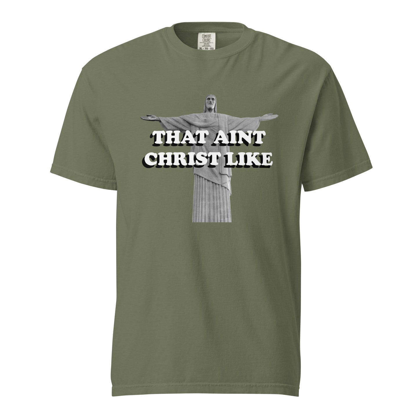 That Aint Christ Like Heavyweight T-Shirt